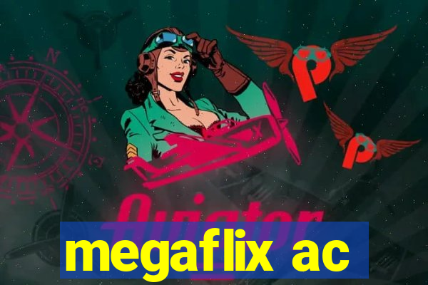 megaflix ac